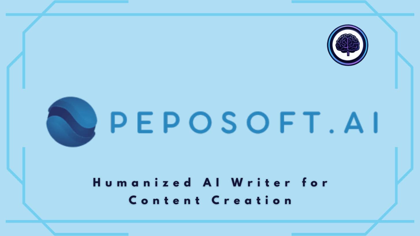 PepoSoft AI Review: Peposft - Humanized Content Generation, Content Creator & Writing Assistant