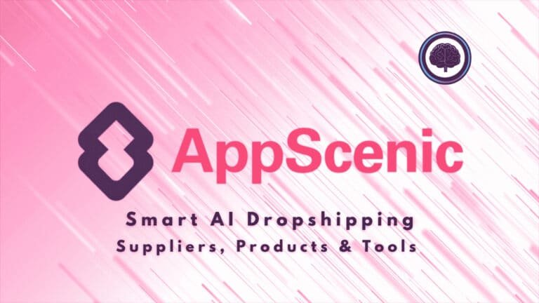 AppScenic Review: AppScenic -  AI Dropshipping, AI Ecommerce, AI Dropshipping suppliers & AI Dropshipping automation
